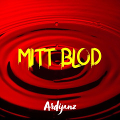 ArdijanZ- Mitt blod