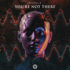 Modul8 - You're Not There