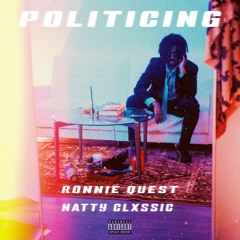 Politicing prod. Natty Clxssic