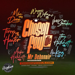 Chosen Few (Extended) [feat. Terry Hunter, Mike Dunn, Wayne Williams, Alan King, Tony Hatchett & Andre Hatchett]