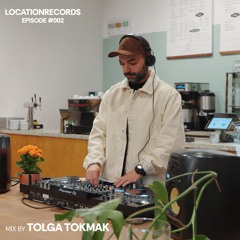 Location Records - Episode #002 - (Coffee Mix)