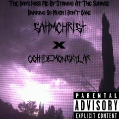 SaTimChrist - The Days Pass Me By Starin At The Sunrise Drinking So Much I Dont Care
