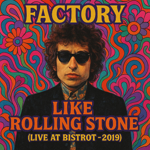 Like a Rolling Stone @Bistrot -2019-Remaster 2025