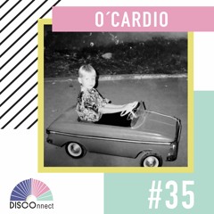 #35 O’Cardio - DISCOnnect cast