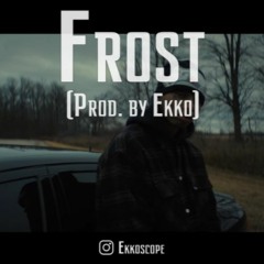 FROST [prod. by Ekko] (Nigh Lovell / $UICIDEBOY$ Type Beat)