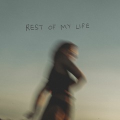 Rest Of My Life