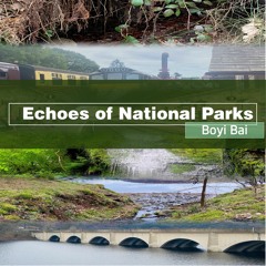 国家公园的回响｜Echoes of National Parks