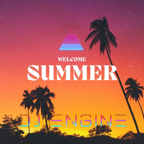 Welcome Summer