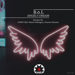 B.ö.L - Angel's Dream (Octavio Gimenez Remix)