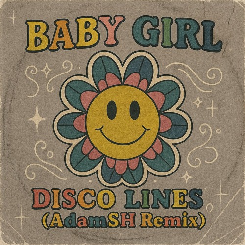 Disco Lines - Baby girl (AdamSH Remix)