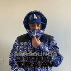 SBRSOUNDS003 FT. TRAAV