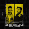 Good Example (R3HAB VIP Remix)