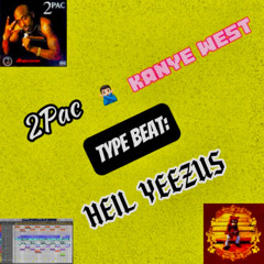 HEIL YEEZUS (2Pac x Kanye West Type Beat)