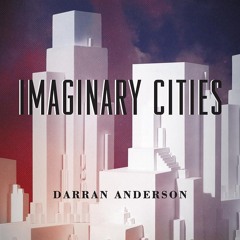 ⚡Read✔[PDF] Imaginary Cities: A Tour of Dream Cities, Nightmare Cities, and Ever
