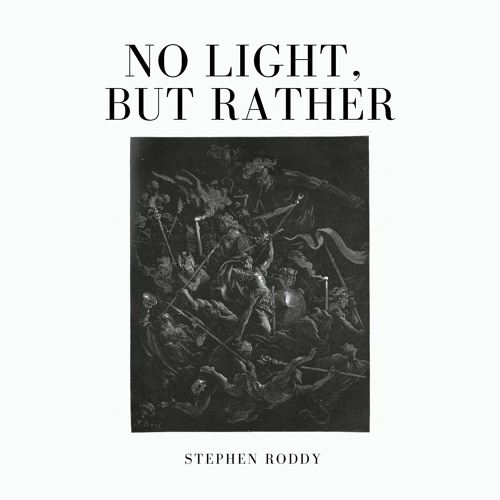 No Light, But Rather