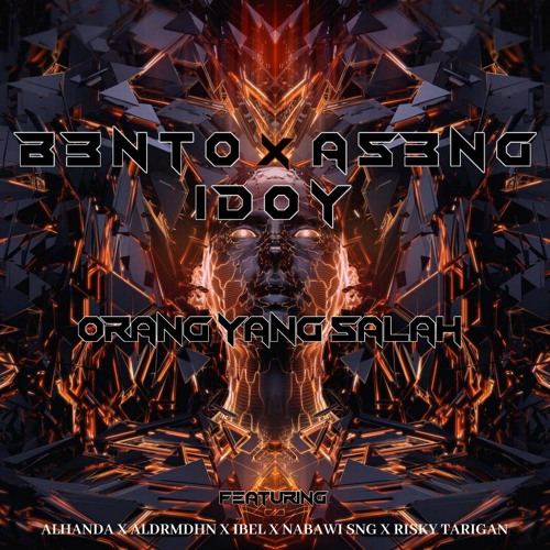 Orang Yg Salah #RICKYDOY (Alem Alhanda x Aldrmdhn x Ibel x NabawiSng x RiskyTarigan) #Bento & Aseng