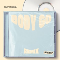 MOLIY, Tyla - Body Go (Kidflo & Sixtone Remix)