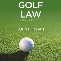 [READ] PDF ✓ The Little Book of Golf Law (Little Books) by  John H. Minan EBOOK EPUB