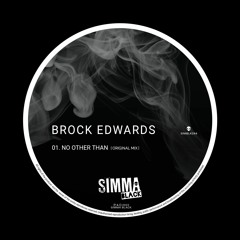 Brock Edwards - No Other Than [Simma Black]