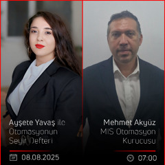 Mehmet Akyüz – Ayşete Yavaş ile Otomasyonun Seyir Defteri