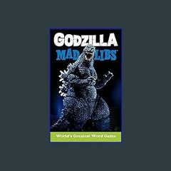 {READ} ✨ Godzilla Mad Libs: World's Greatest Word Game (Epub Kindle)