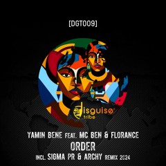 Yamin Bene Feat. Mc Ben & Florance - Order (Sigma Pr & Archy 2024 Remix)