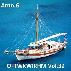 Arno.G - OFTWKWIRHM - Vol.39