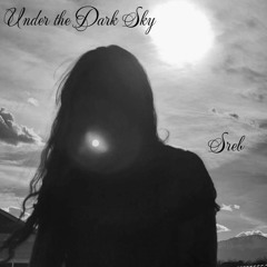 Under The Dark Sky
