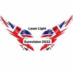 Laser Light - Eurovision 2022