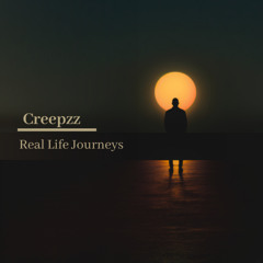 Creepzz-Real Life Struggles | Life Journeys