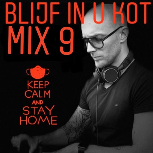 "BLIJF IN U KOT" mix 9 by SEMMER