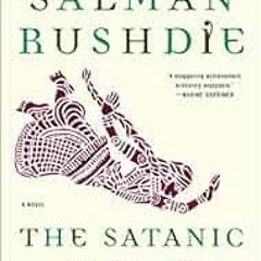 [GET] KINDLE PDF EBOOK EPUB The Satanic Verses: A Novel by Salman Rushdie 📑