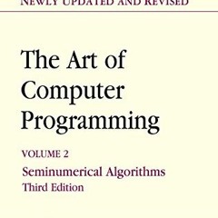 [View] [PDF EBOOK EPUB KINDLE] Art of Computer Programming, Volume 2: Seminumerical A