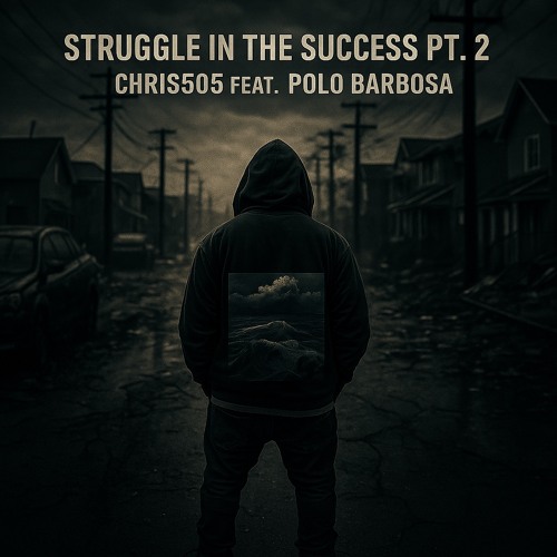 Stuggle in the success PT2 (Feat. Polo Barbosa)
