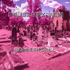 Pembe Mezarlık Arabesk