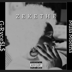 Zekethe (ft.Musa Mbetha)