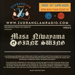 ZudRangLam Radio 002/2 : Masa Niwayama (Giant Swing)[15.04.20] part2