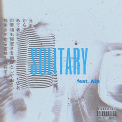 Solitary(feat. ADI)slowed+reverb