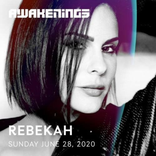 Rebekah @ Awakenings Online Festival 28.06.20