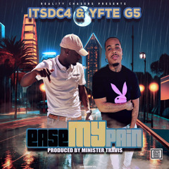 ItsDC4 - Ease My Pain ft. YFTE G5