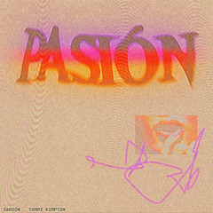 Samson, Tommy Kimpton - Pasión (Latin Mafia bootleg)