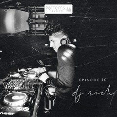 Patterns Audio Episode 101- DjRich