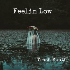 Feelin Low (Prod. Fantom)