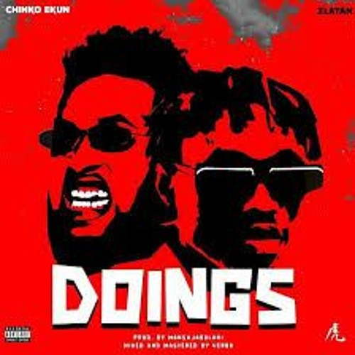 (Remixed Beat)Chinko Ekun Ft. Zlatan - Doings