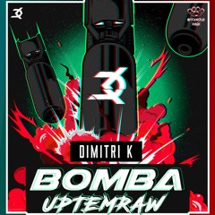 DIMITRI K - BOMBA[UPTEMRAW]