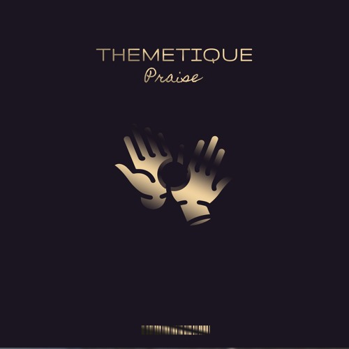 Themetique - Praise (Dub Mix)