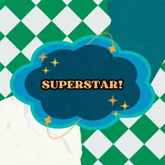 Superstar! (feat. huka)