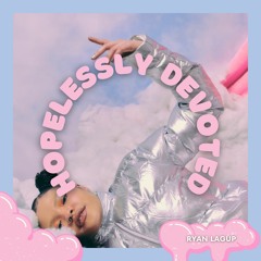 Hopelessly Devoted (Olivia Newton-John Cover)