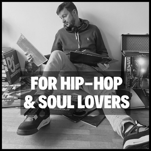 For Hip-Hop & Soul Lovers