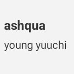 ashqua_bot (prod. yngyuuuchi) @yuuuchi